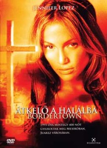 bordertown1_-_atkelo_a_halalba_2006_poster