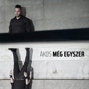 0917_Ákos_Mégegyszer